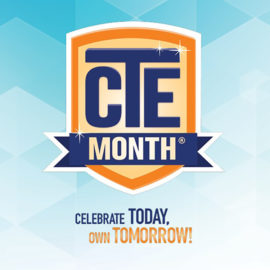 Featured image of article: February Is Career And Technical Education (CTE) Month!
